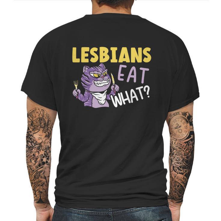 Lesbians Eat What Lgbtq Member Sexual Diversity Pride Parade Cute Gift Mens Back Print T-shirt