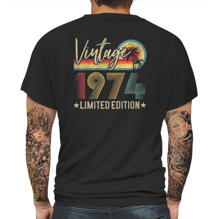 Limited Edition 1974 47Th Birthday Gift 47 Years Old Vintage Mens Back Print T-shirt