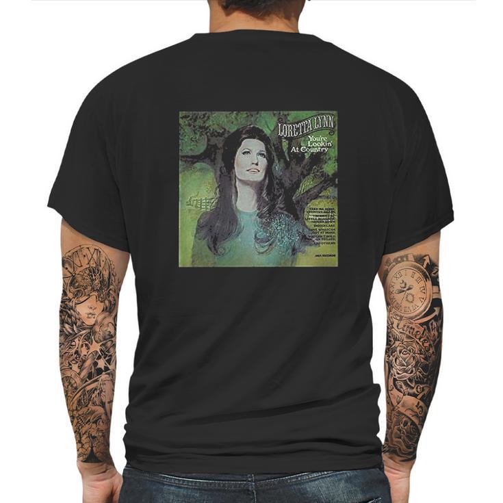 Loretta Lynn You Are Looking At Country Comfortable Music Mens Back Print T-shirt