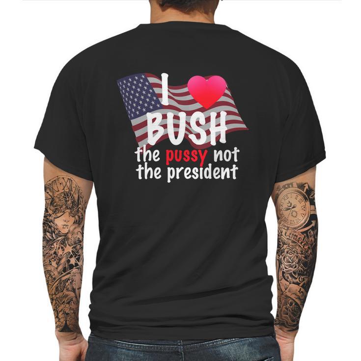 I Love Bush Funny Mens Back Print T-shirt