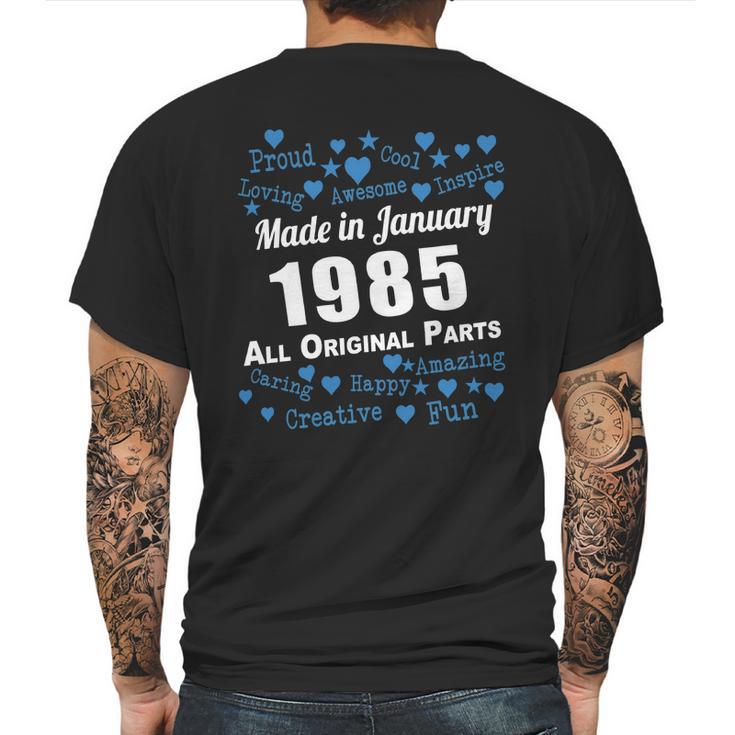 Made In January 1985 All Original Parts Shirts January 1985 T-Shirt Born January 1985 January 1985 All Original Parts 1985S Shirts Born In January 1985 Mens Back Print T-shirt