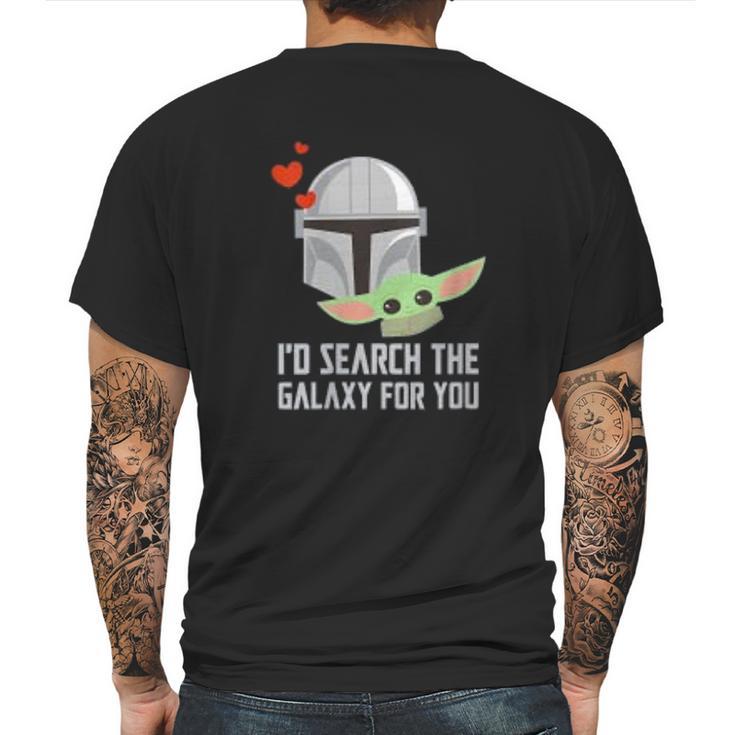 The Mandalorian Id Search The Galaxy For You Mens Back Print T-shirt