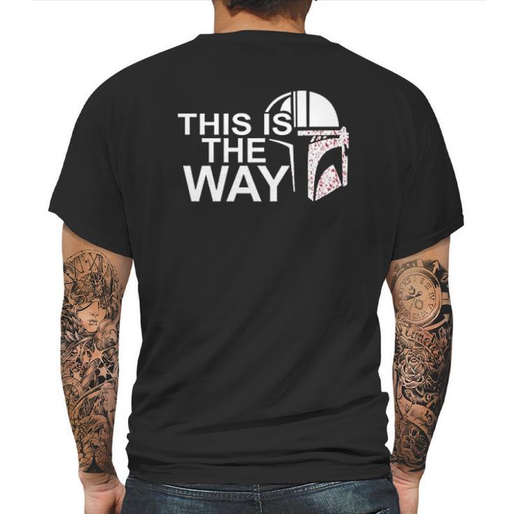 The Mandalorian This Is The Way Unique Gift Mens Back Print T-shirt