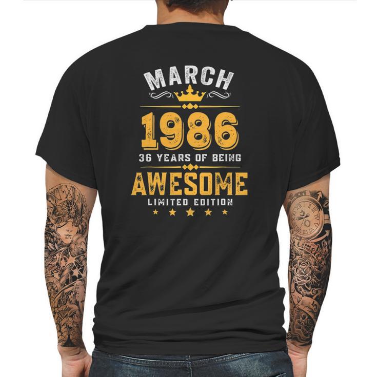 March 1986 36 Years Old Limited Edition 36Th Birthday Mens Back Print T-shirt