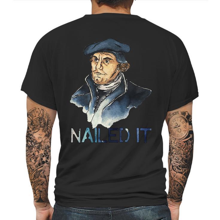 Martin Luther Nailed It Paint Stroke Mens Back Print T-shirt