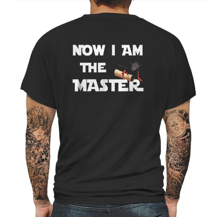 Now I Am The Master Mens Back Print T-shirt