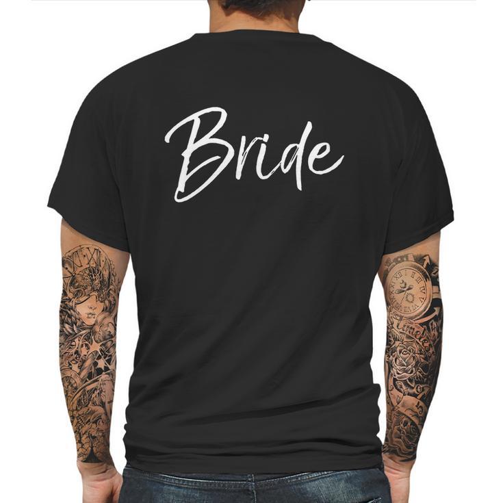 Matching Getting Ready Bride And Groom Wedding Funny Gift Bride Gift Mens Back Print T-shirt