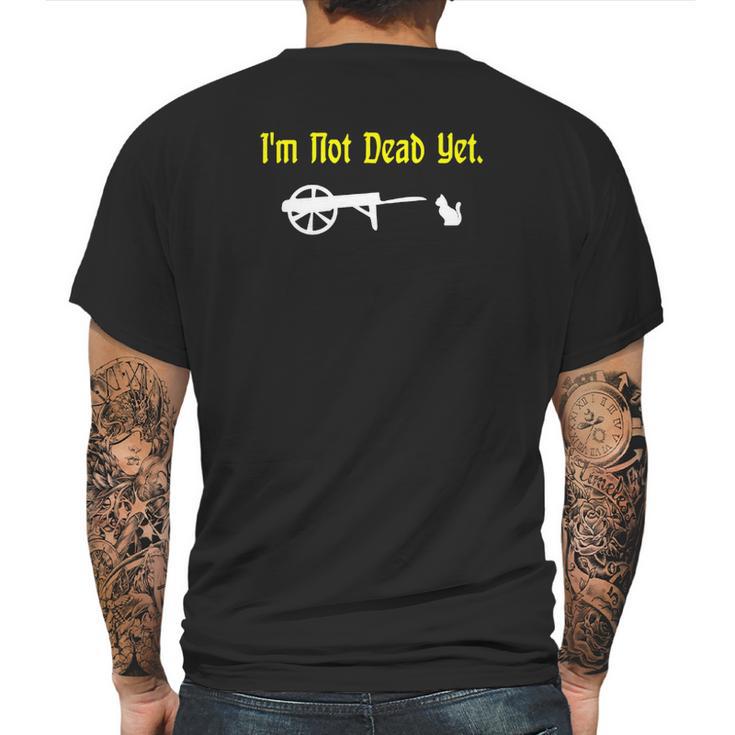 Monty Python Im Not Dead Yet Mens Back Print T-shirt