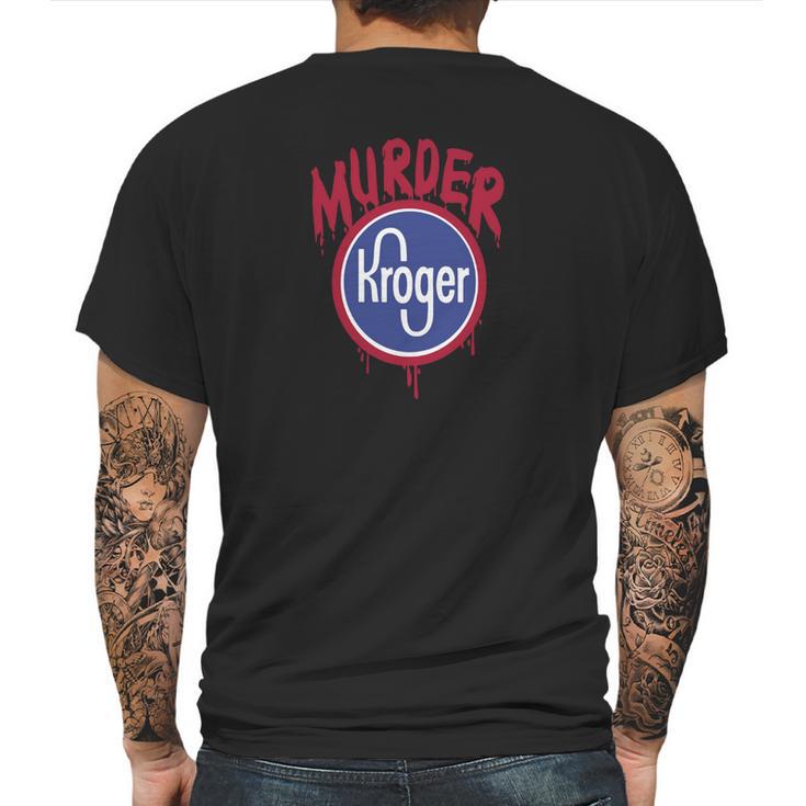 Murder Kroger Atlanta Mens Back Print T-shirt