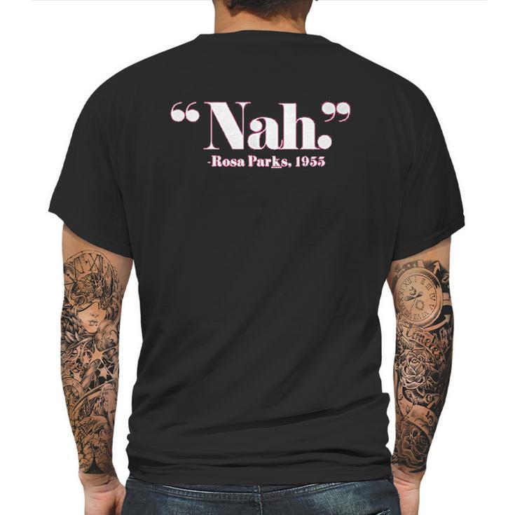 Nah Rosa Parks Back Of The Bus Mens Back Print T-shirt