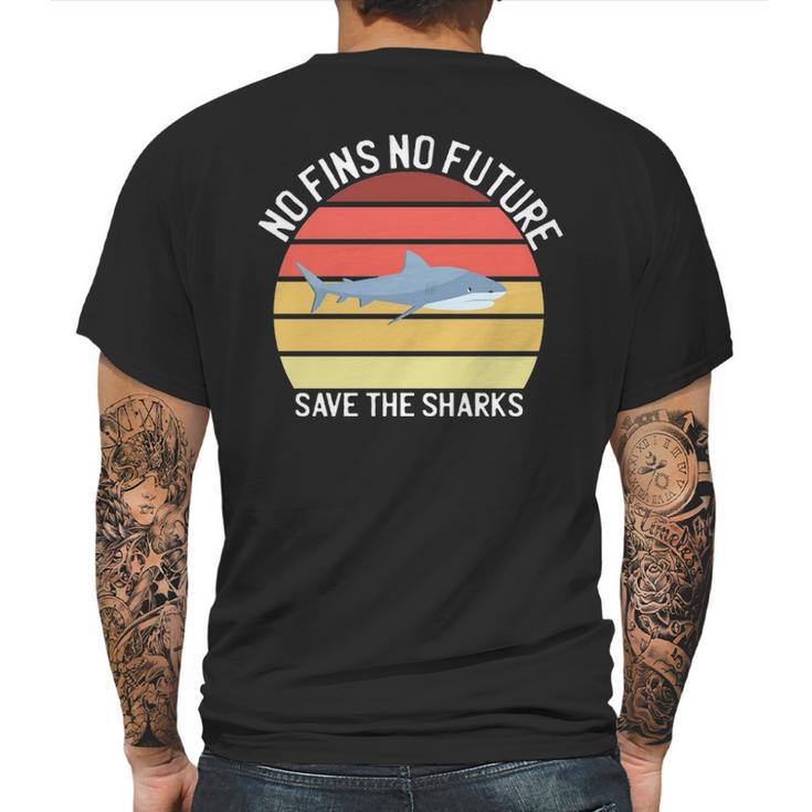 No Fins No Future Save The Sharks Family Love Shark Fin Mens Back Print T-shirt