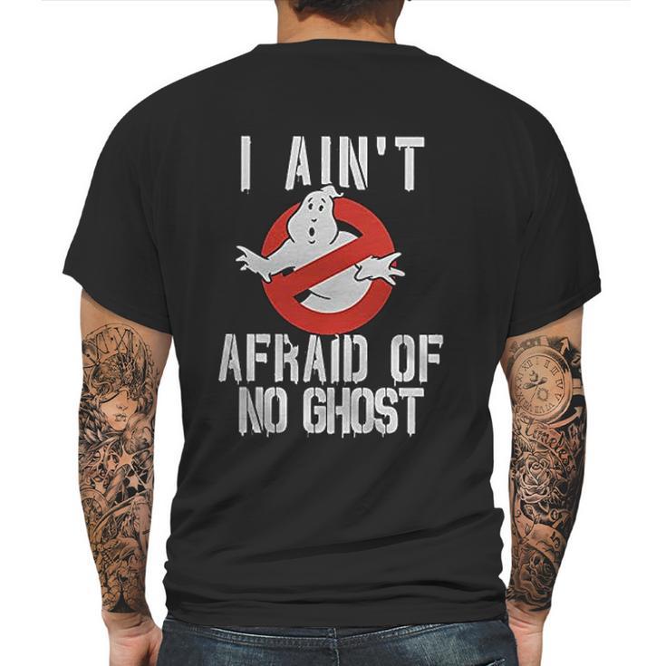 No Ghost Logo I Aint Afraid Mens Back Print T-shirt