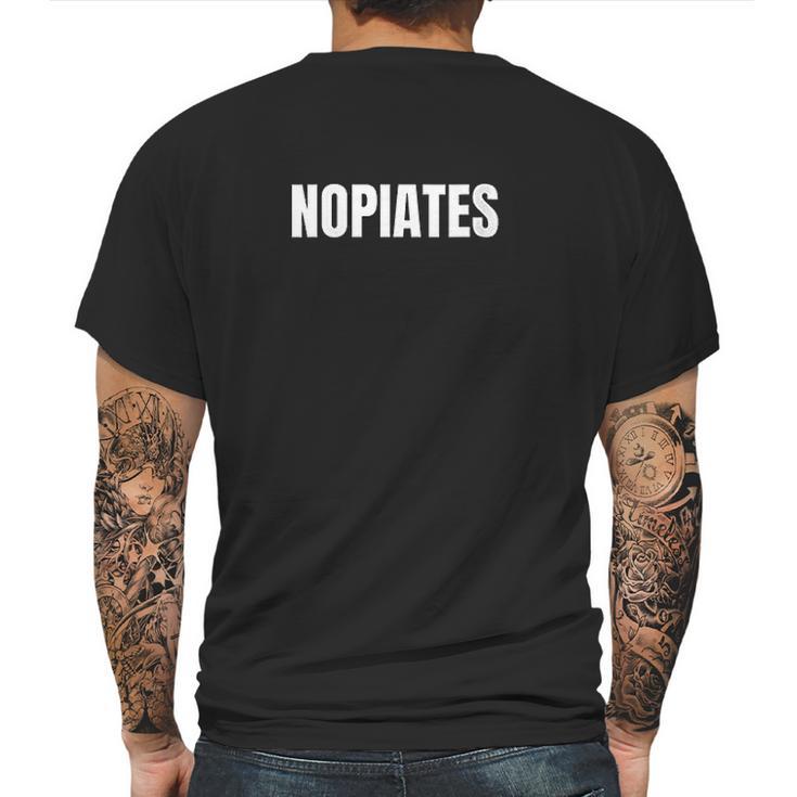 Nopiates Funny Sober Living Drug Recovery Mens Back Print T-shirt