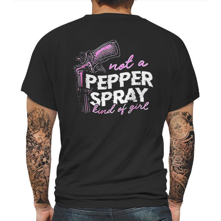 Not A Pepper Spray Kind Of Girl Mens Back Print T-shirt