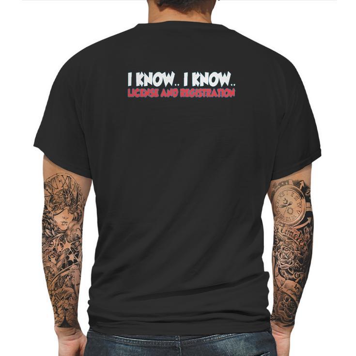 Old Glory Funny I Know I Know License Registration Sapphire Blue Mens Back Print T-shirt