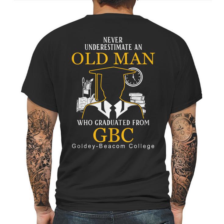 Old Man- Graduated From Gbc- Goldey-Beacom College Mens Back Print T-shirt