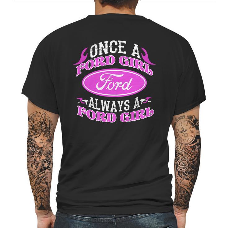 Once A Ford Girl Always A Ford Girl Npv Mens Back Print T-shirt