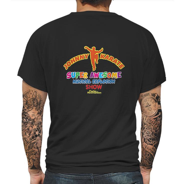 Parks And Rec Johnny Karate Musical Explosion Show Mens Back Print T-shirt