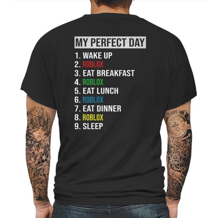 My Perfect Day Video Games Cool Gamer Play Roblox All Day 2020 Mens Back Print T-shirt