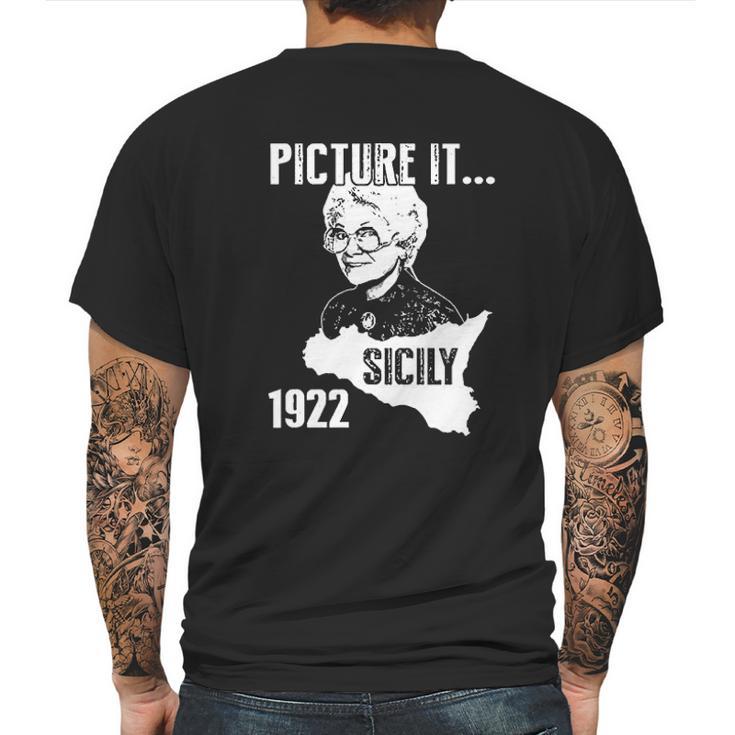 Picture It  Sicily 1922 Golden Girls Funny Mens Back Print T-shirt