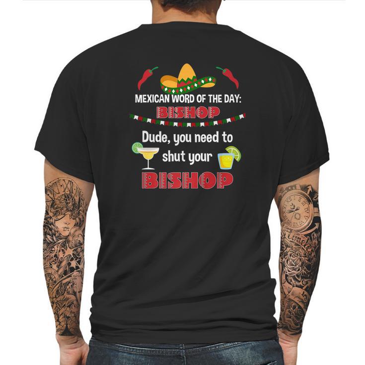 Play On Words Bishop Funny Mexican Party Drinking Shirts Mens Back Print T-shirt