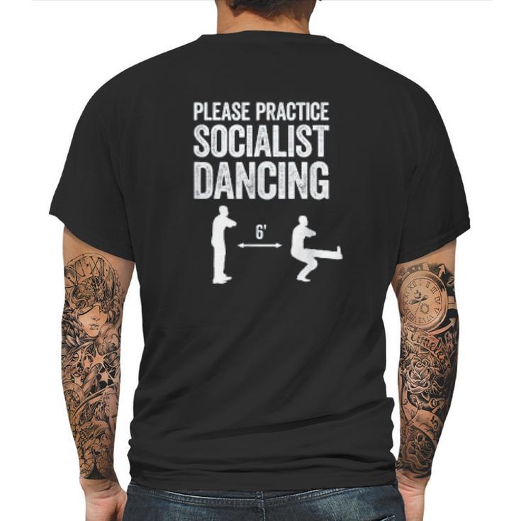 Please Practice Socialist Dancing Funny Social Distancing Mens Back Print T-shirt