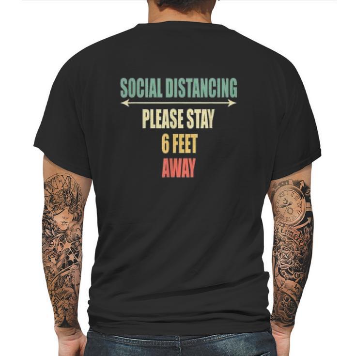 Please Stay 6 Feet Away Front And Back Social Distancing Mens Back Print T-shirt