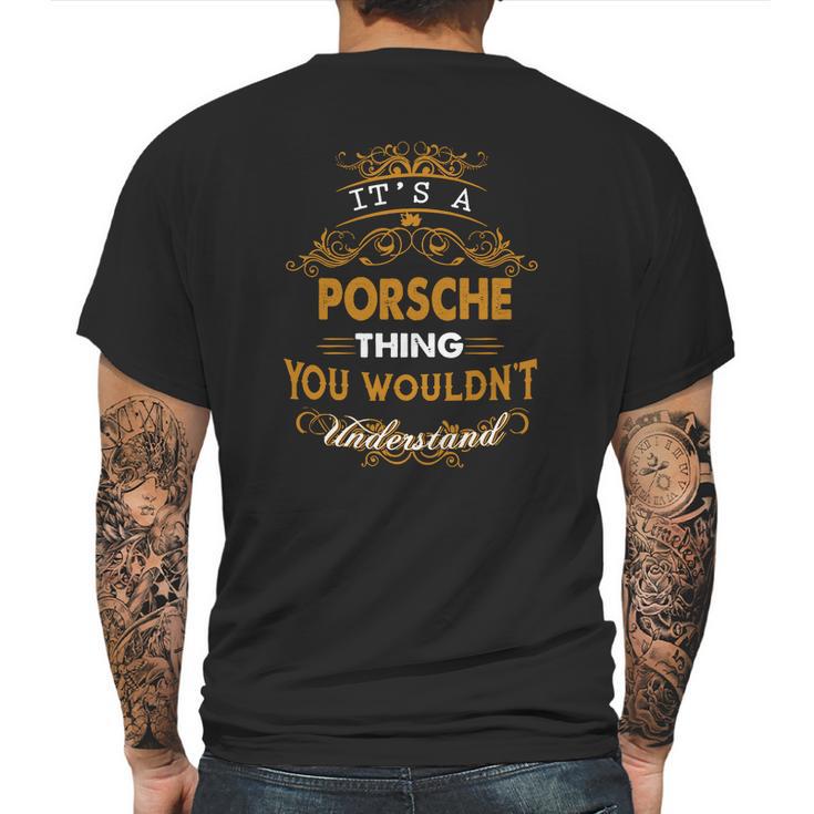 Porsche Name Shirt Porsche Funny Name Porsche Family Name Gifts T Shirt Mens Back Print T-shirt