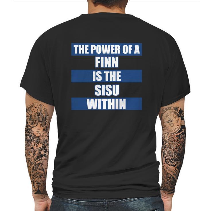 The Power Of A Finn Is The Sisu Within Mens Back Print T-shirt