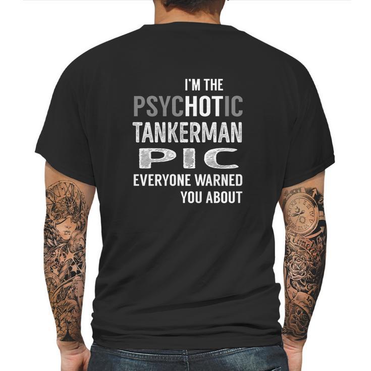 Psychotic Tankerman Pic Job Shirts Mens Back Print T-shirt