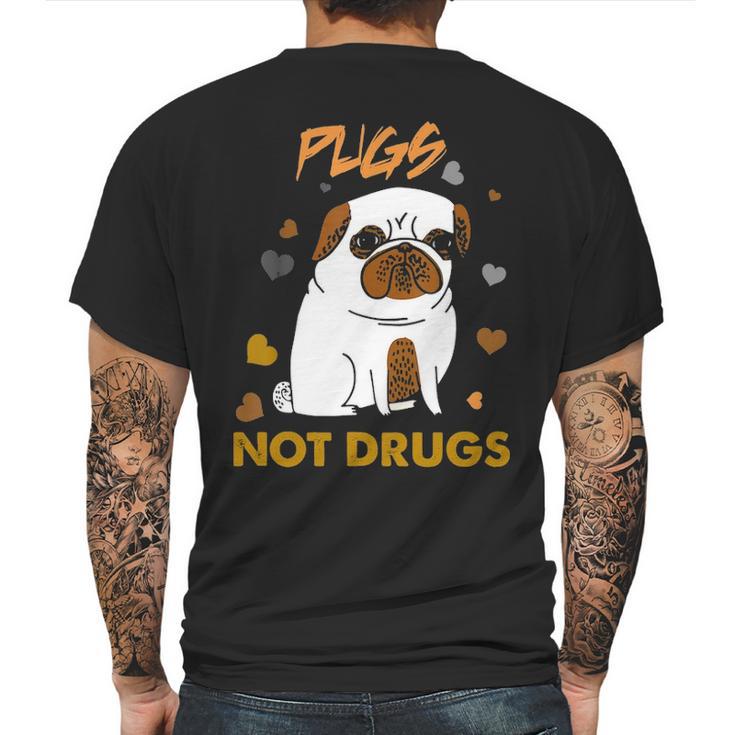 Pugs Not Drugs Pug Lover Dog Owner Funny Presents Mens Back Print T-shirt