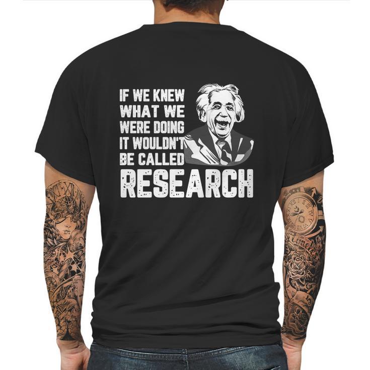 Quote By Albert Einstein Tshirt Inspirational Quote Motivational Shirt Mens Back Print T-shirt