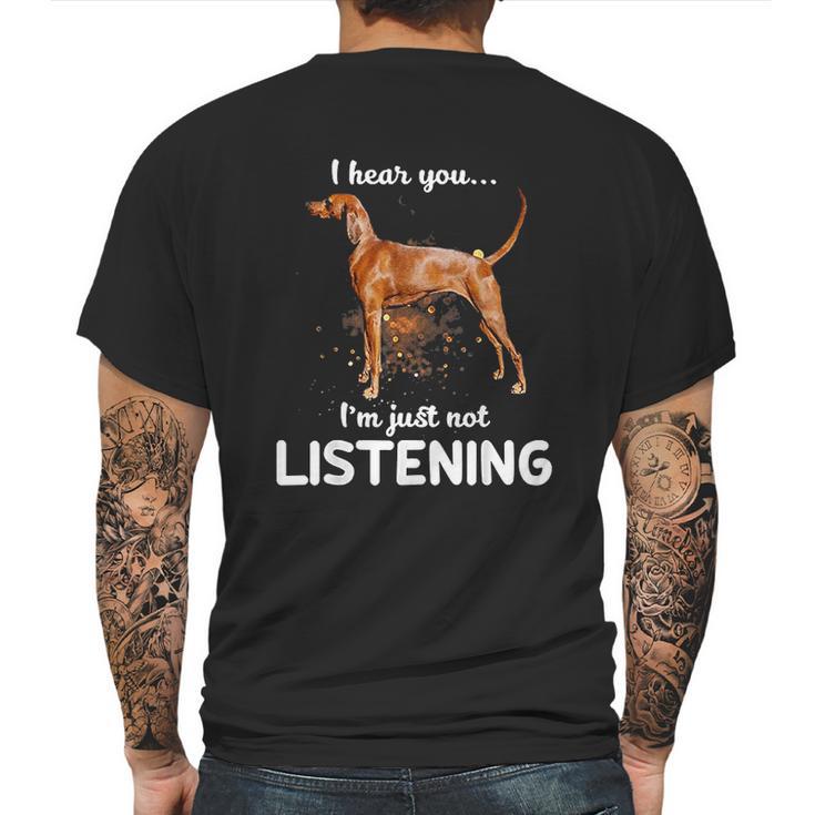 Redbone Coonhound I Hear You Not Listening Mens Back Print T-shirt