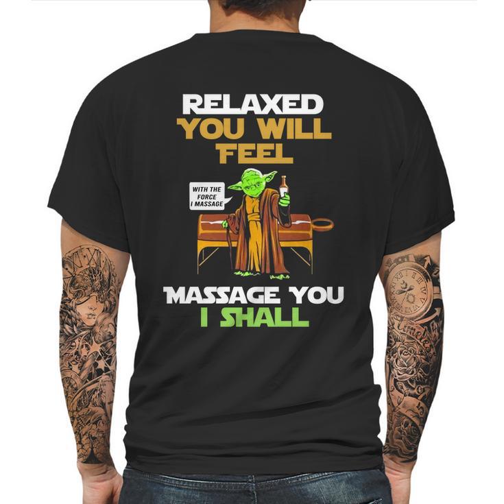 Relaxed You Will Feel Massage You I Shall Yoda T Shirt Mens Back Print T-shirt