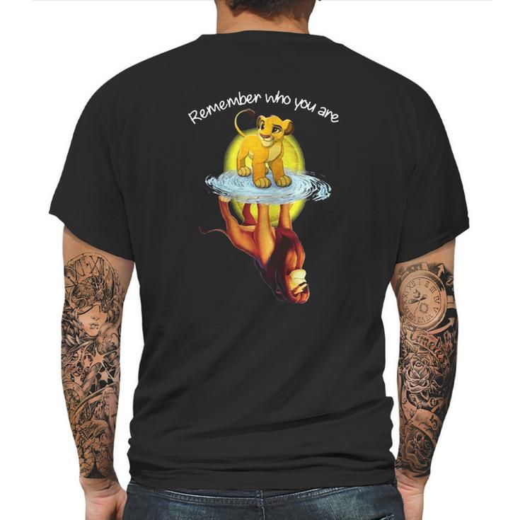 Remember Who You Are The Lion King Mens Back Print T-shirt