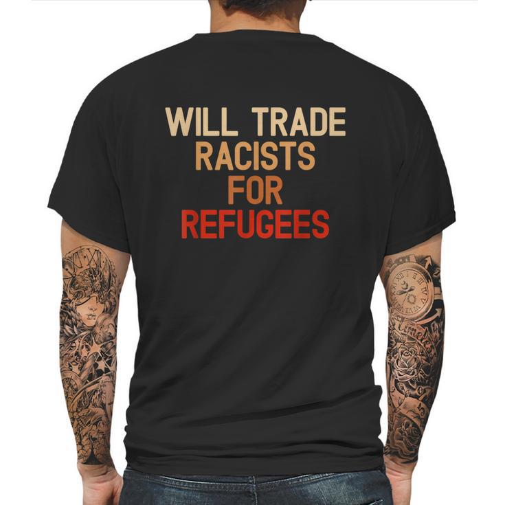 Retro Vintage Will Trade Racists For Refugees Antitrump Mens Back Print T-shirt