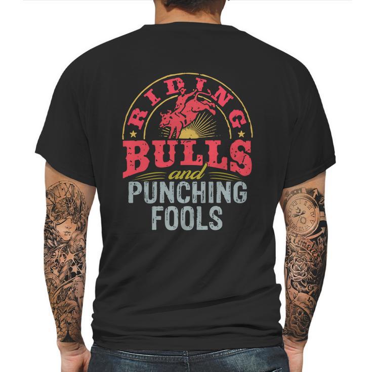 Riding Bulls And Punching Fools Shirt T Shirt Tee Mens Back Print T-shirt