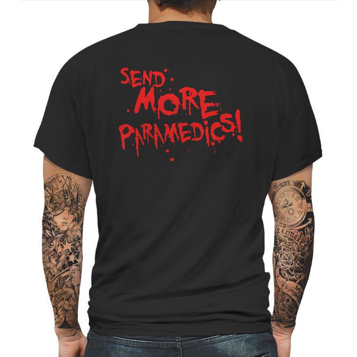 Send More Paramedics T-Shirt Mens Back Print T-shirt