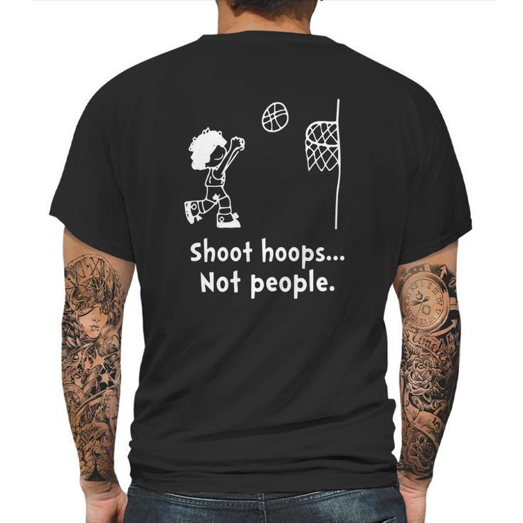 Shoot Hoops Not People Creative Mens Back Print T-shirt