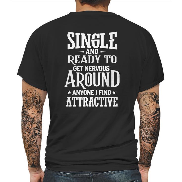 Single  Ready To Get Nervous Around Mens Back Print T-shirt