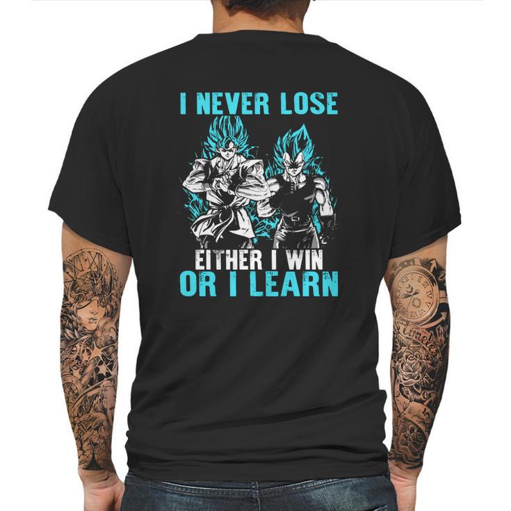 Son Goku And Vegeta I Never Lose Either I Win Or I Learn Mens Back Print T-shirt