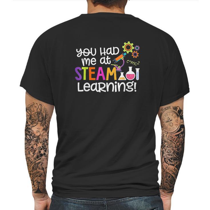 You Had Me At Steam Learning Mens Back Print T-shirt