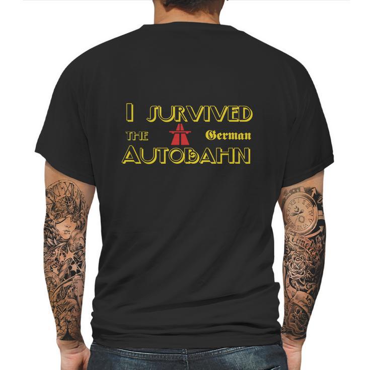 I Survived The German Autobahn Mens Back Print T-shirt