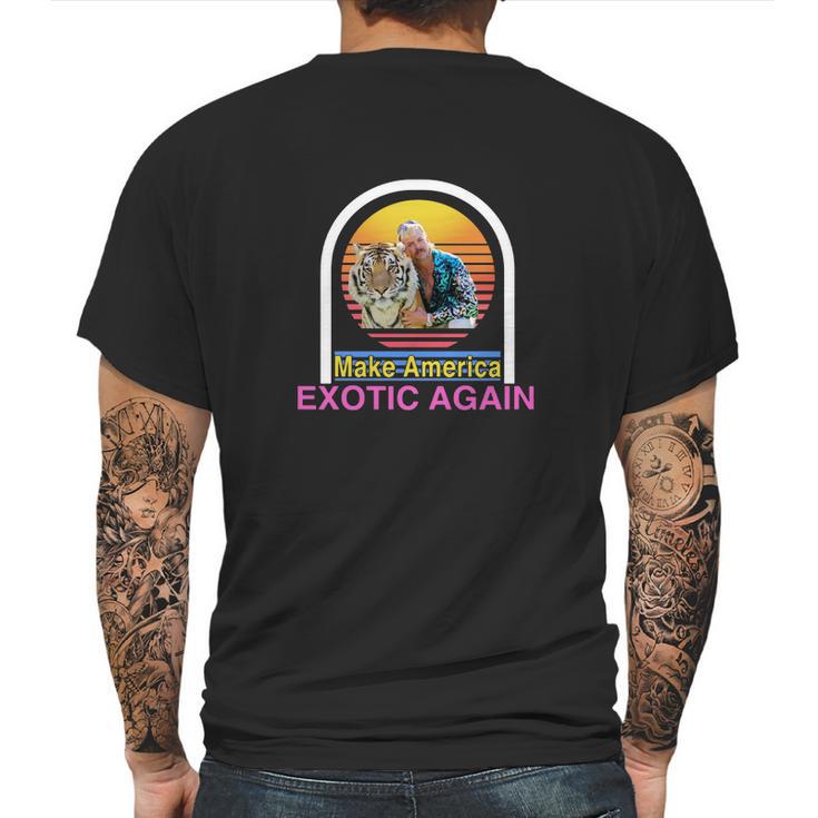 Tiger King Joe Exotic Make America Exotic Again 2020 Mens Back Print T-shirt