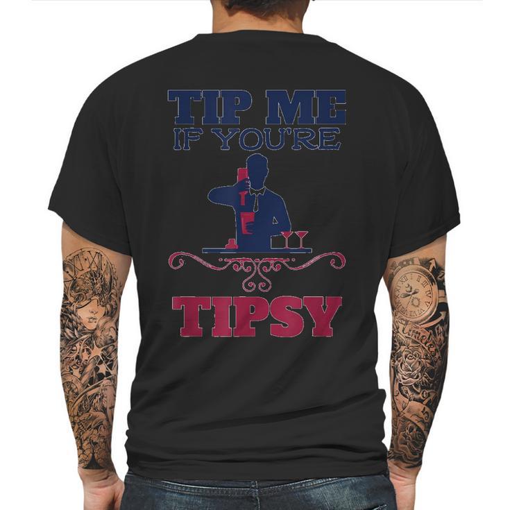 Tip Me If You Are Tipsy Bartender Mens Back Print T-shirt