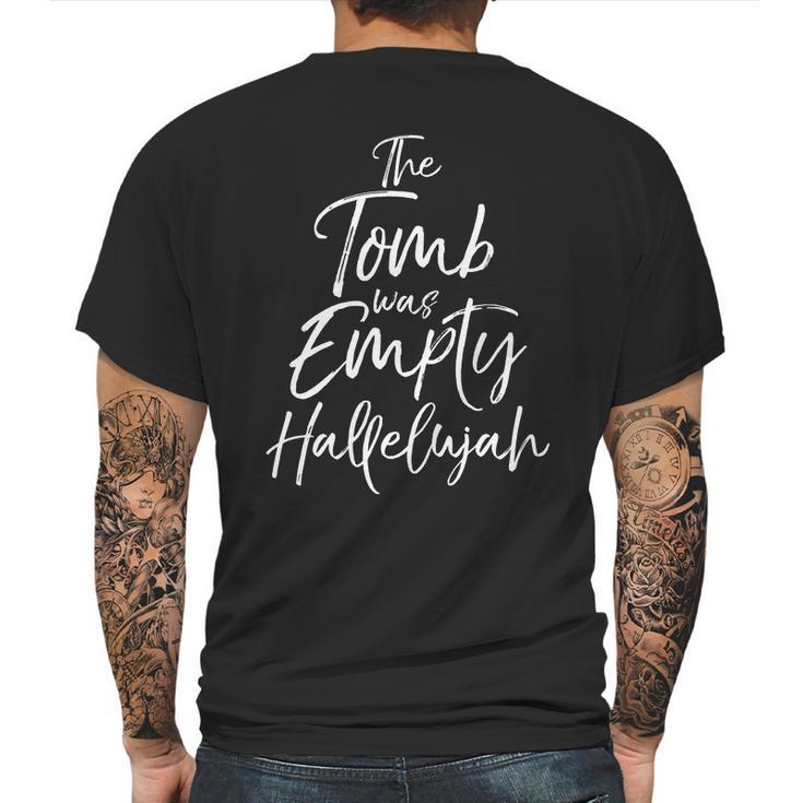 The Tomb Was Empty Hallelujah Cute Easter Praise Mens Back Print T-shirt