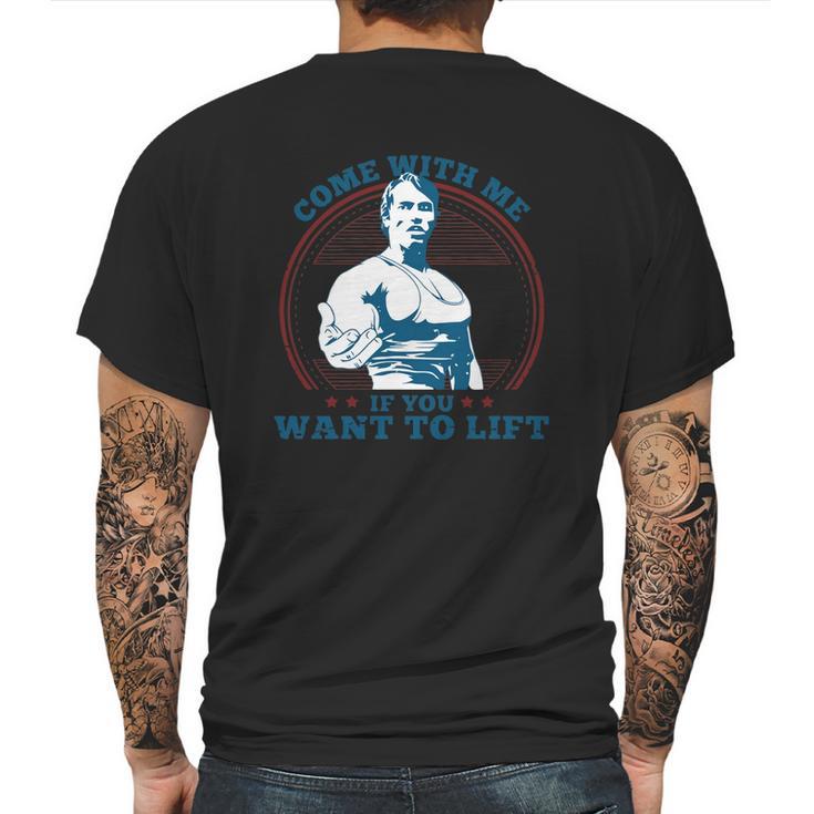 Top Selling - Come With Me If You Want To Lift - Mens T-Shirt Mens Back Print T-shirt