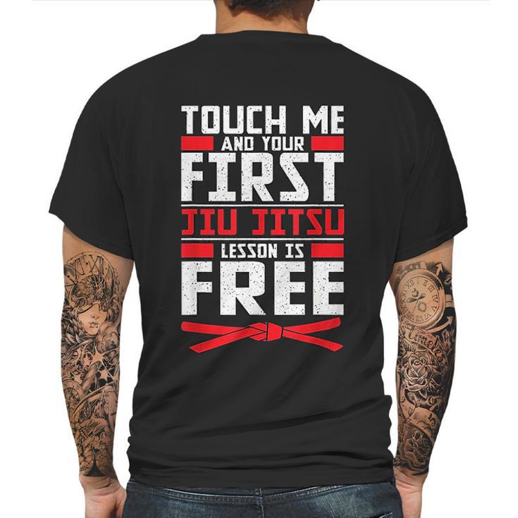 Touch Me Your First Jiu Jitsu Lesson Is Free Brazilian Bjj Mens Back Print T-shirt