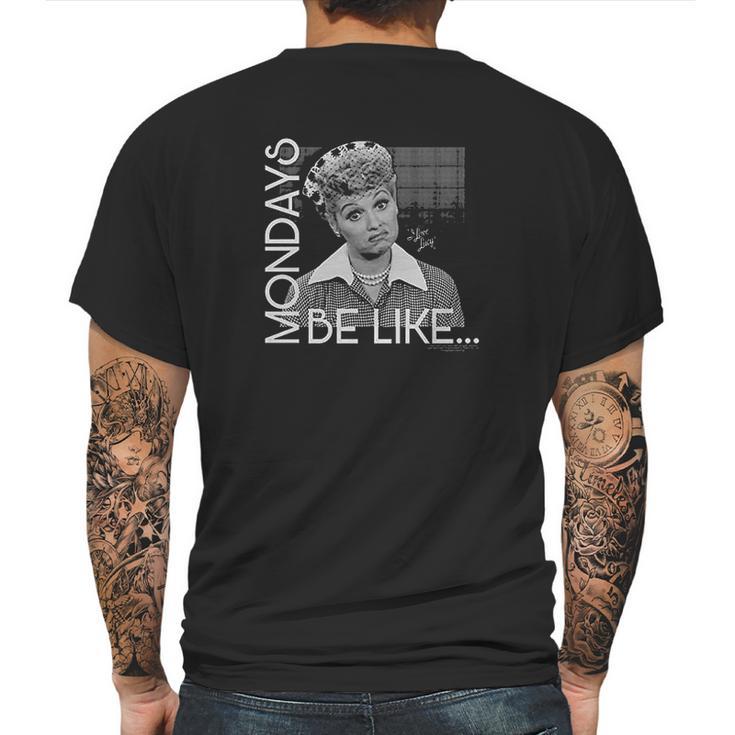 Trevco I Love Lucy Mondays Be Like Mens Back Print T-shirt