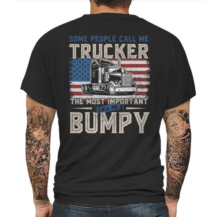 Trucker Most Important Call Me Bumpy Mens Back Print T-shirt